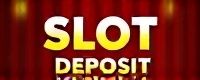 slot deposit bonus